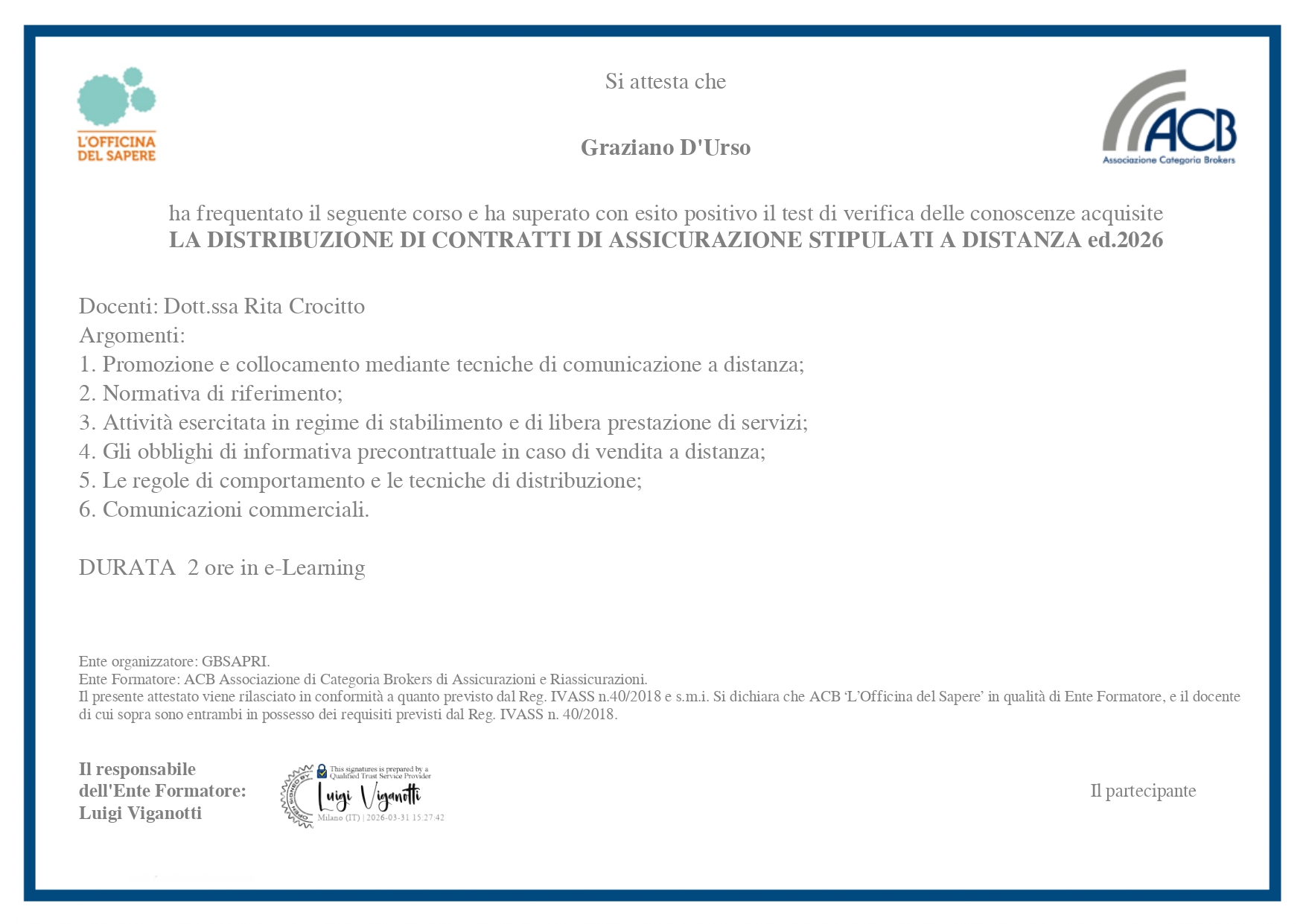 LA DISTRIBUZIONE DI CONTRATTI DI ASSICURAZIONE STIPULATI A DISTANZA ed.2026 Certificato